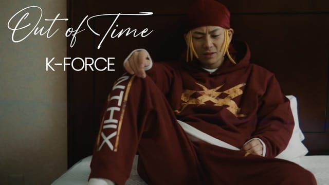 K-FORCE - Out Of Time [Official Music Video]